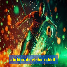 abridor de vinho rabbit